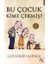 Bu Çocuk Kime Çekmiş? 1