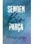 Senden Bir Parça 1