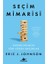 Seçim Mimarisi Kararlarımıza Yön Veren Unsurlar 1