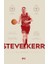 Steve Kerr :eşşiz Bir Ömrün Hikâyesi 1