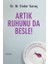 Artık Ruhunu Da Besle! 1