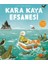 Kara Kaya Efsanesi 1
