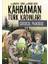 Kahraman Türk Kadınları Gördesli Makbule 1