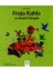 Mini Dâhi Frida Kahlo ve Renkli Dünyası 1