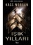 Işık Yılları 1