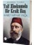 Taif Zindanında Bir Kesik Baş - Ahmet Mithat Paşa 1