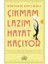 Çıkmam Lazım Hayat Kaçıyor 1