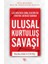 Ulusal Kurtuluş Savaşı 1