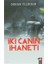 Iki Canın Ihaneti 1