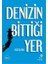 Denizin Bittiği Yer 1
