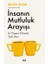 Insanın Mutluluk Arayışı 1