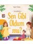 Sen Gibi Oldum Mu? 1