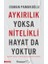 Aykırılık Yoksa Nitelikli Hayat Da Yoktur 1