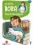 Bora 2 – Yeni Arkadaşlar 1