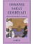 Osmanlı Saray Edebiyatı - Divan Şiirlerinden Seçmeler 1
