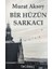 Bir Hüzün Sarkacı 1