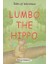 Lumbo The Hippo 1
