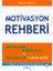 Motivasyon Rehberi 1