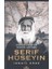 Büyük Oyun'un Küçük Aktörü -Şerif Hüseyin 1