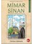 Ünlü Türk Dahileri Mimar Sinan 1