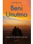 Beni Unutma 1