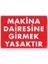 Makine Dairesine Girmek Yasaktır Uyarı Levhası 25X35 KOD:1403 1