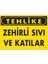 Tehlike Zehirli Sıvı ve Katılar Uyarı Levhası 25X35 KOD:758 1