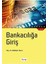 Bankacılığa Giriş Kitabı Mehmet Yazıcı'dan Temel Bankacılık Bilgileri 214 Sayfa 2