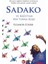 Sadako ve Kağıttan Bin Turna Kuşu 1