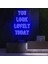 You Look Lovely Today Neon LED Yazı 1