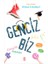 Genciz Biz 1