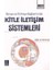 Dünya ve Türkiye Bağlamında Kitle Iletişim Sistemleri 1