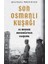 Son Osmanlı Kuşağı ve Modern Ortadoğu’nun Oluşumu 1