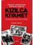 Kızılca Kıyamet - Teşkilat-I Mahsusa’dan Kurtuluş Savaşı’na Ali Rıza Bey ve Fuat Bey’in Günlükleri 1