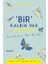 Bir Kalbin Var Unutma - Keşif Yolculukları Serisi 2 1