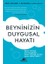 Beyninizin Duygusal Hayatı 1