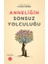 Anneliğin Sonsuz Yolculuğu 1