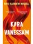 Kara Vanessa'm 1