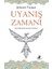 Uyanış Zamanı 1