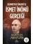 Bilinmeyen Yönleriyle Ismet Inönü Gerçeği 1