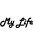 My Life - Benim Hayatım Sticker 20 x 7 cm 1