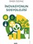 Inovasyonun Sosyolojisi - Ömer Özdinç 1