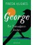 George: Bir Saksağanın Anıları 1