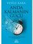 Anda Kalmanın Gücü 1