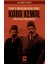 Ittihat ve Terakki'nin Küçük Efendisi Kara Kemal 1