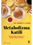 Metabolizma Katili 1