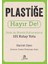 Plastiğe Hayır De! - Daha Az Plastik Kullanmanın 101 Kolay Yolu 1