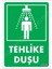 Tehlike Duşu Uyarı Levhası 17,5X25 KOD:1020 1