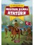 Mustafa Kemal Atatürk - Iz Bırakanlar 1