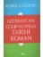 Azerbaycan Edebiyatında Tarihi Roman 1